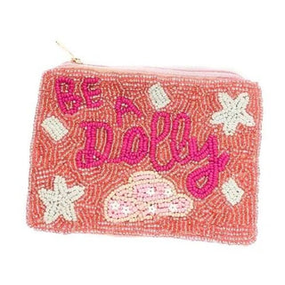 "Be A Dolly" Coin Purse